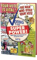 Voting Is Your Super Power
