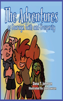 Adventures of Courage, Faith and Prosperity
