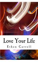 Love Your Life