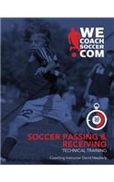 Soccer Passing and Receiving Technical Training