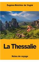 La Thessalie: Notes de voyage