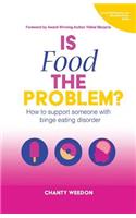 Is Food The Problem?