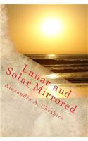 Lunar and Solar Mirrored