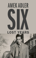 Six Lost Years