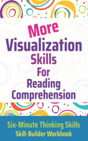 More Visualization Skills for Reading Comprehension