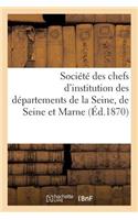 Société Des Chefs d'Institution Des Départements de la Seine, de Seine Et Marne Et de Seine Et Oise: . a la Mémoire de Jean-Joseph Aubert, 25 Août 1870