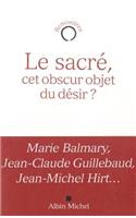Sacre, CET Obscur Objet Du Desir ? (Le)