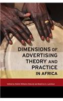 Dimensions of Advertising Theory and Practice in Africa