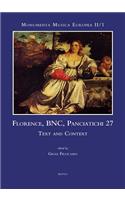 Florence, Bnc, Panciatichi MS 27: Text and Context