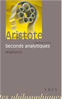 Aristote: Les Seconds Analytiques: Organon 4