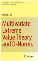 Multivariate Extreme Value Theory and D-Norms