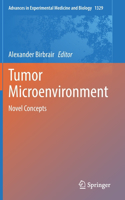 Tumor Microenvironment: Novel Concepts