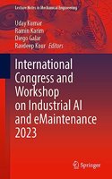 International Congress and Workshop on Industrial AI and Emaintenance 2023