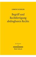 Begriff Und Rechtfertigung Abdingbaren Rechts