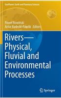 Rivers - Physical, Fluvial and Environmental Processes