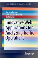 Innovative Web Applications for Analyzing Traffic Operations