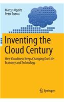 Inventing the Cloud Century