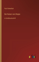 Kaiser von Utopia