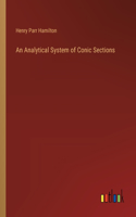Analytical System of Conic Sections