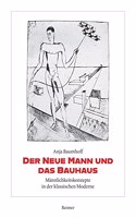 Der Neue Mann Und Das Bauhaus