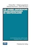 50 Jahre Empirische Wahlforschung in Deutschland