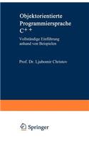 Objektorientierte Programmiersprache C++: Vollständige Einführung anhand von Beispielen(VDI-Buch)