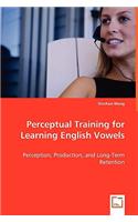 Perceptual Training for Learning English Vowels