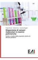 Dispersione Di Sensori Molecolari in Matrici Polimeriche