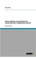 Nation Building und die Bürde des weissen Mannes in Afghanistan und Irak