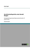 Die Wirtschaftspolitik unter Ronald Reagan