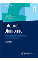 Internet-Okonomie: Grundlagen Und Fallbeispiele Der Vernetzten Wirtschaft