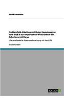 Problemfeld Arbeitsvermittlung: Kausalanalyse vom SGB II zur empirischen Wirklichkeit der Arbeitsvermittlung: Literaturbasierte Auseinandersetzung mit Hartz IV(German)