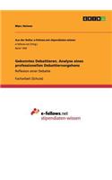 Gekonntes Debattieren. Analyse eines professionellen Debattiervorgehens: Reflexion einer Debatte(German)