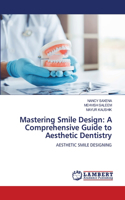 Mastering Smile Design