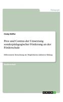 Pros und Contras der Umsetzung sonderpädagogischer Förderung an der Förderschule