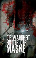 Wahrheit hinter der Maske: (German)
