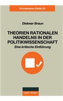 Theorien Rationalen Handelns in Der Politikwissenschaft