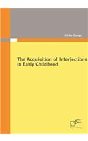 Acquisition of Interjections in Early Childhood