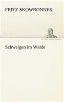 Schweigen Im Walde: (German)