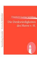 Denkwürdigkeiten des Herrn v. H.