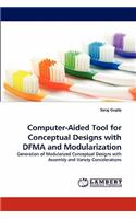 Computer-Aided Tool for Conceptual Designs with Dfma and Modularization
