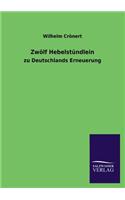 Zwolf Hebelstundlein