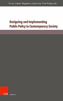 Designing and Implementing Public Policy in Contemporary Society: New Perspectives