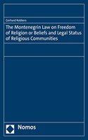 Montenegrin Law on Freedom of Religion or Beliefs and Legal Status of Religious Communities