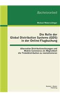 Rolle der Global Distribution Systems (GDS) in der Online-Flugbuchung