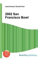 2002 San Francisco Bowl