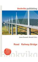 Road Railway Bridge