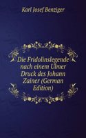 Die Fridolinslegende nach einem Ulmer Druck des Johann Zainer (German Edition)