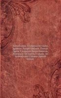 Nueva Floresta, O Coleccion De Chistes, Agudezas, Pasages Graciosos, Chanzas Ligeras Y Singulares Rasgos Historicos, Para Recreo Del Espiritu Y Adorno . De Varios Autores E Idiomas (Spanish Edition)