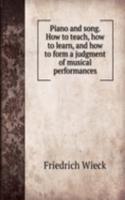 Piano and song. How to teach, how to learn, and how to form a judgment of musical performances